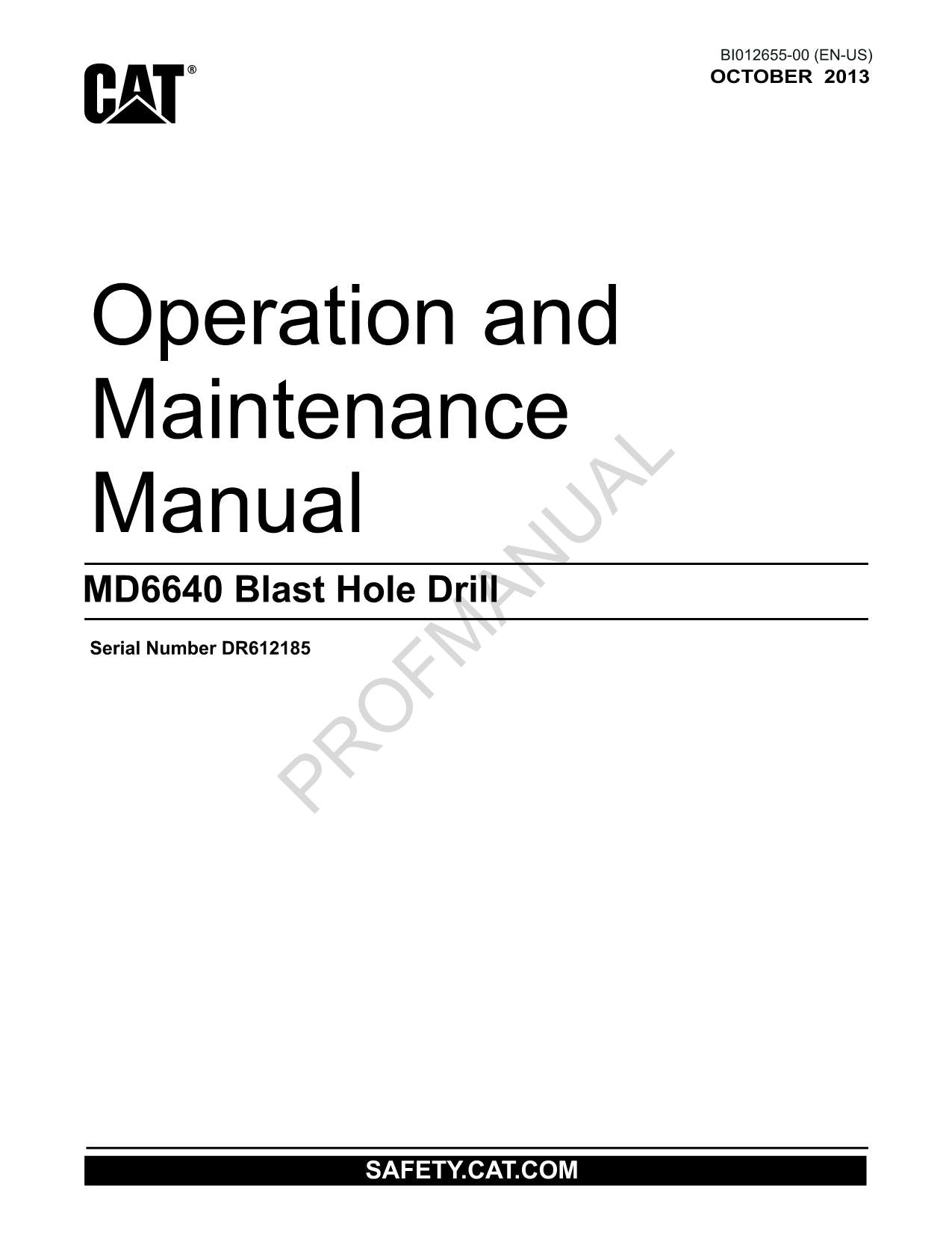 Caterpillar Cat MD6640 Blast Hole Drill OPERATORS MAINTENANCE MANUAL BI012655