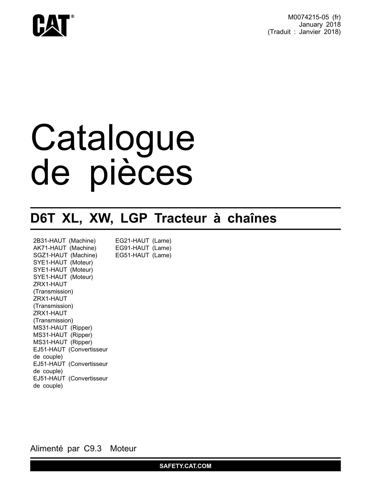 Caterpillar D6T XL XW LGP Tracteur Manuel de catalogue de pièces M0074215FR