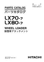 Hitachi LX70-7 LX80-7 Snow Removal Att Loader Parts Catalog Manual SN D04-04-up