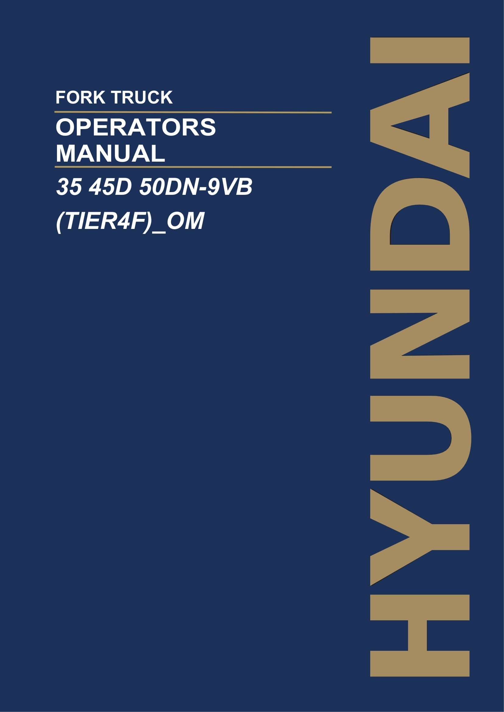 Hyundai 35D-9VB 45D-9VB 50DN-9VB TIER4F Forklift Operators User Manual