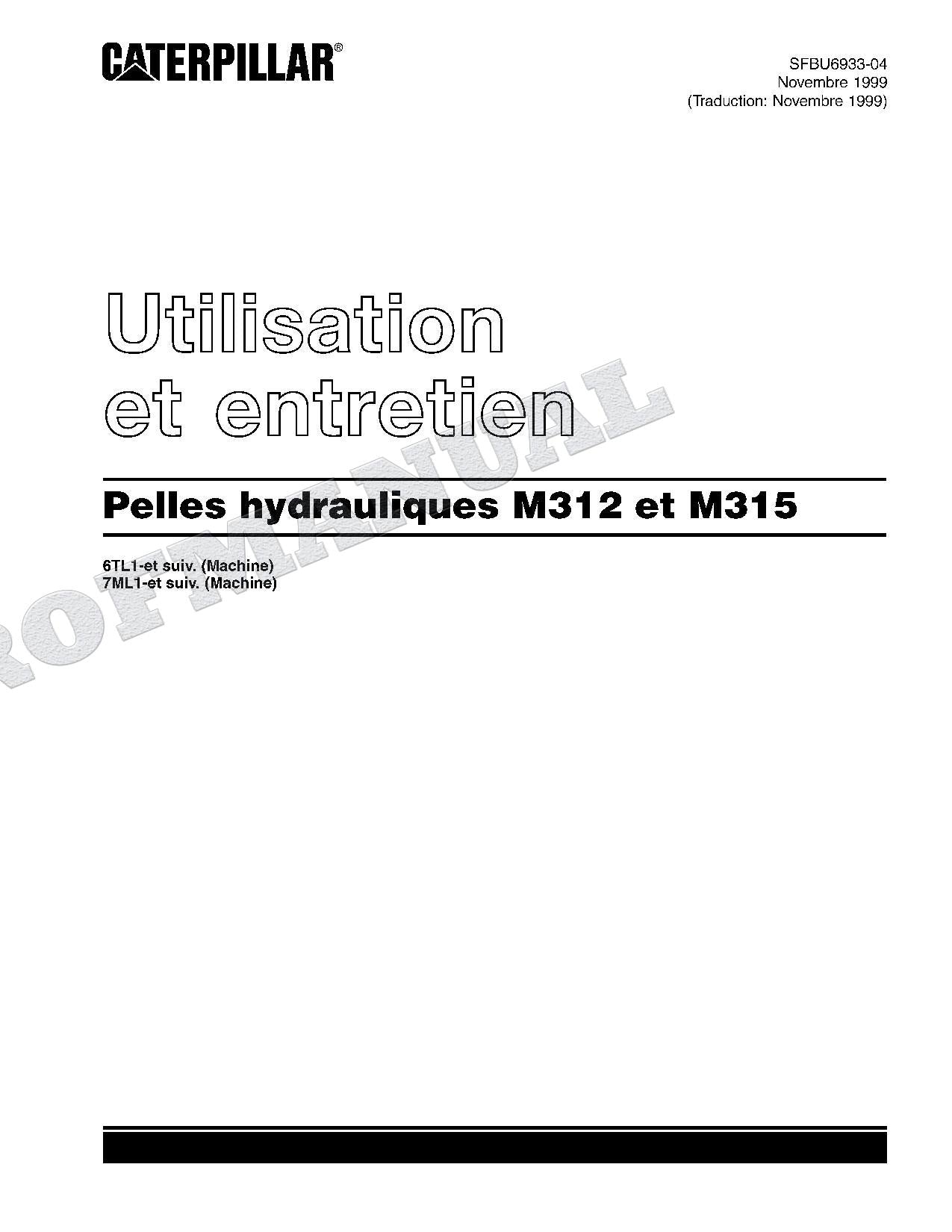 Caterpillar M312 M315 Pelle hydraulique Manuel D'Opération Et D'Entretien