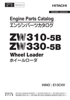 Hitachi ZW310-5B ZW330-5B HINO E13CVV Engine Wheel Loader Parts Catalog Manual
