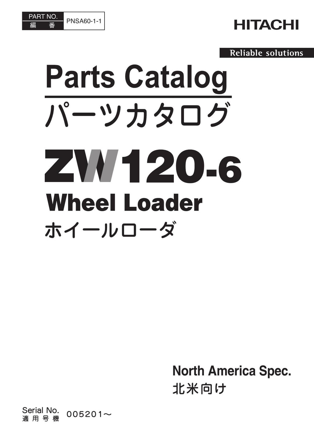 Hitachi ZW120-6 N.America Spec Wheel Loader Parts Catalog Manual SN 005201-up