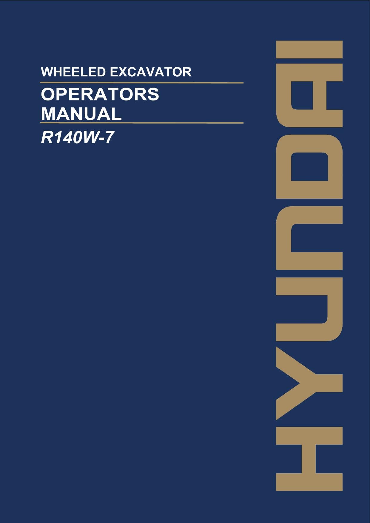Hyundai R140W-7 WHEELED EXCAVATOR Operators Maintenance Manual