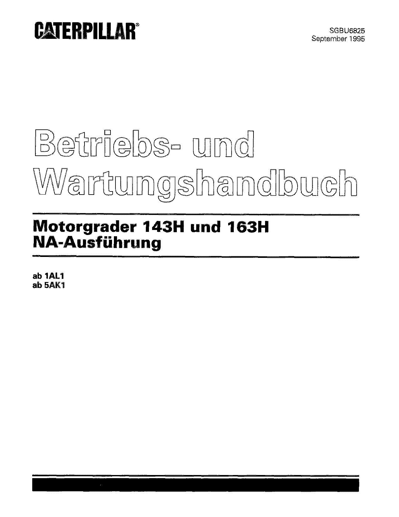 Caterpillar 143H 163H NA Version Motorgrader Betriebsanleitung Wartungshandbuch