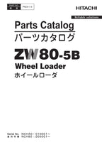 Hitachi ZW80-5B Wheel Loader Parts Catalog Manual SN 010001-up 005001-up