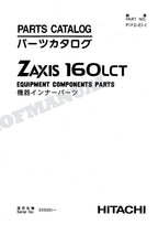 HITACHI ZAXIS ZX160LCT Equipment Component Excavator Parts Catalog Manual