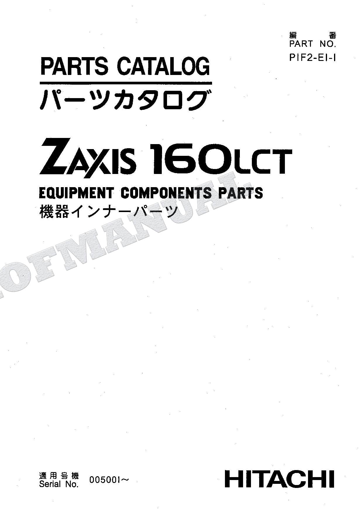 HITACHI ZAXIS ZX160LCT Equipment Component Excavator Parts Catalog Manual