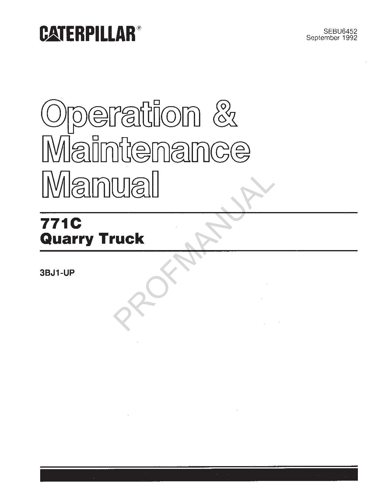 Caterpillar Cat 771C Quarry Truck Operators Maintenance Manual ser 3BJ1-Up