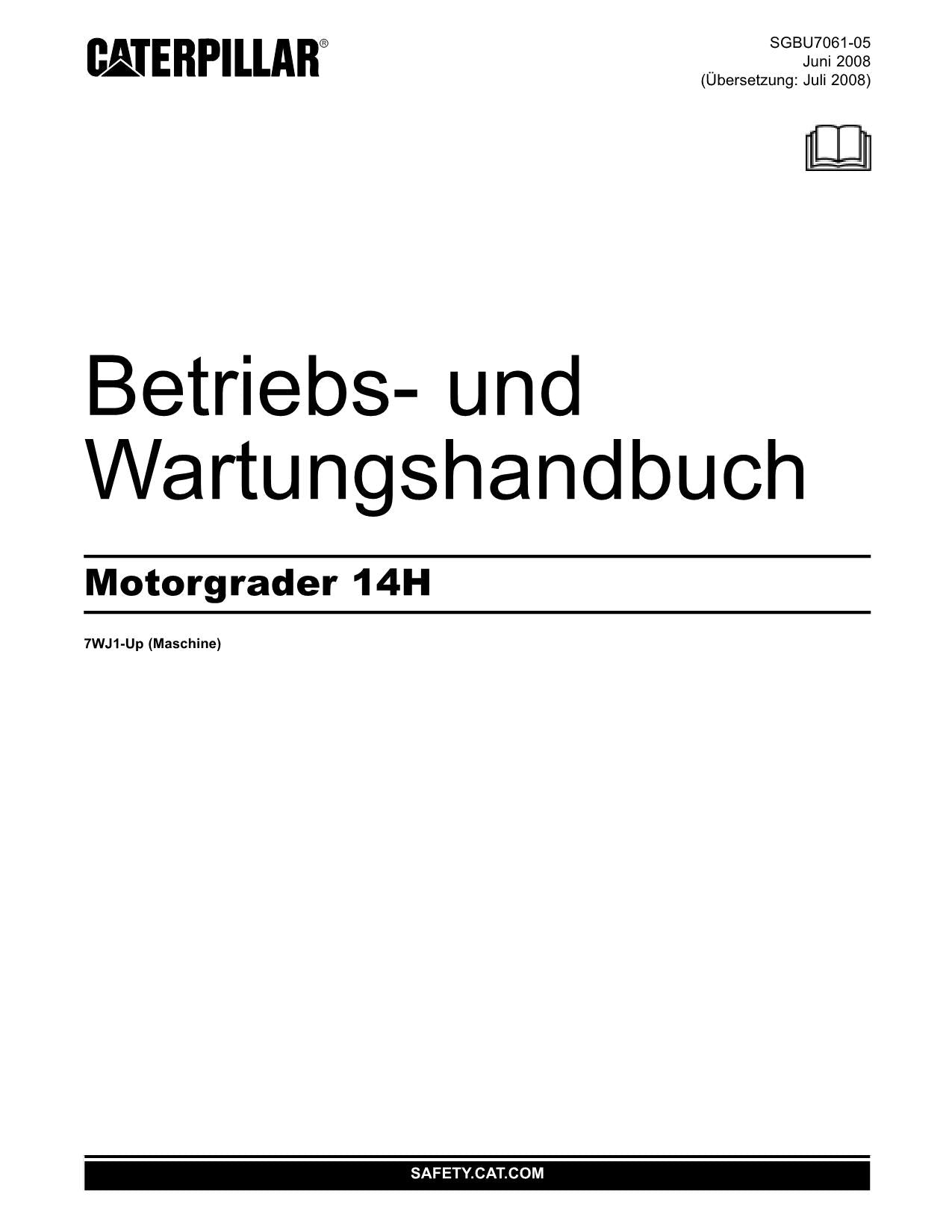 Caterpillar 14H Motoniveladora Betriebsanleitung Wartungshandbuch SGBU7061