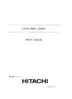 Hitachi LX120 Wheel Loader Parts Catalog Manual SN 00101-up