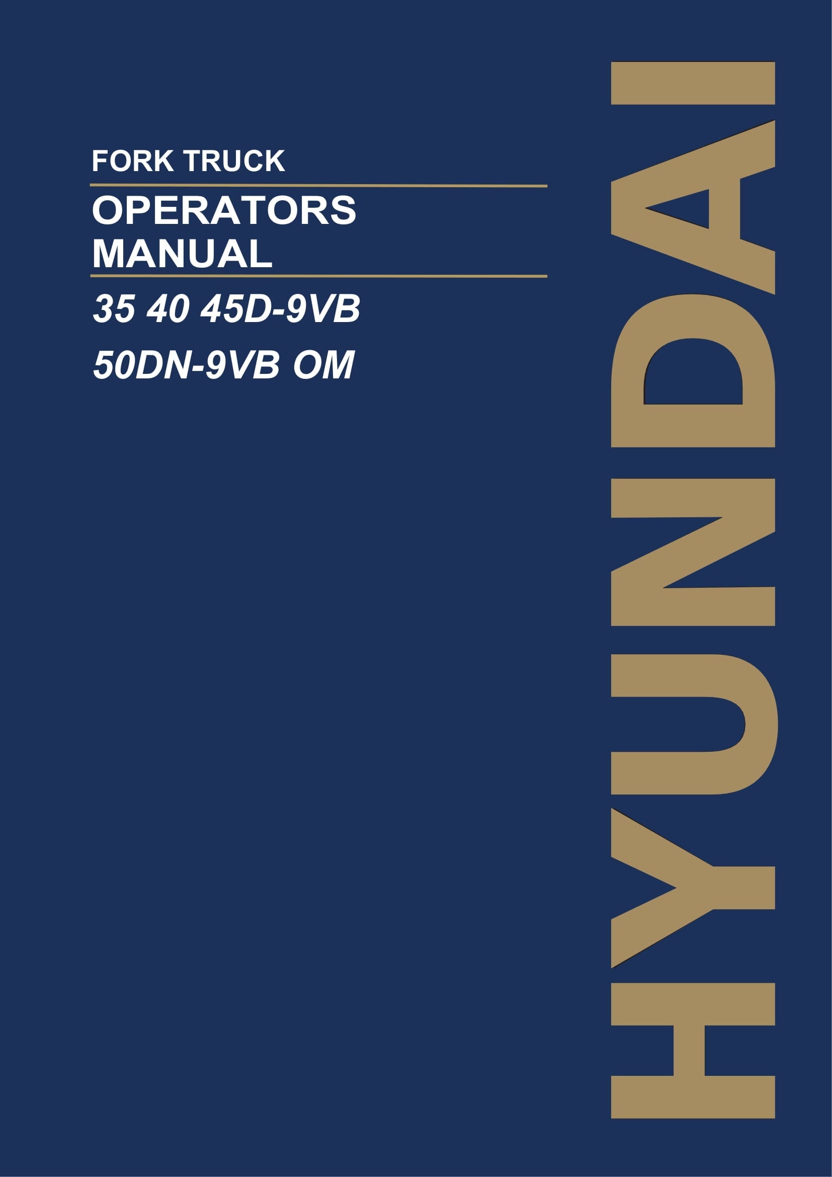 Hyundai 35D-9VB 40D-9VB 45D-9VB 50DN-9VB Forklift Operators User Manual