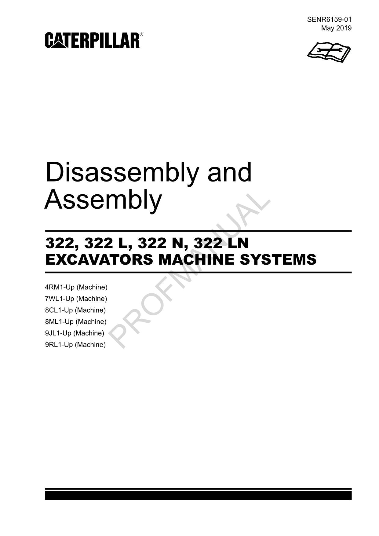Caterpillar 322 322 L 322 N 322 LN EXCAVATOR MACHINE SYS Disassem Assem Manual