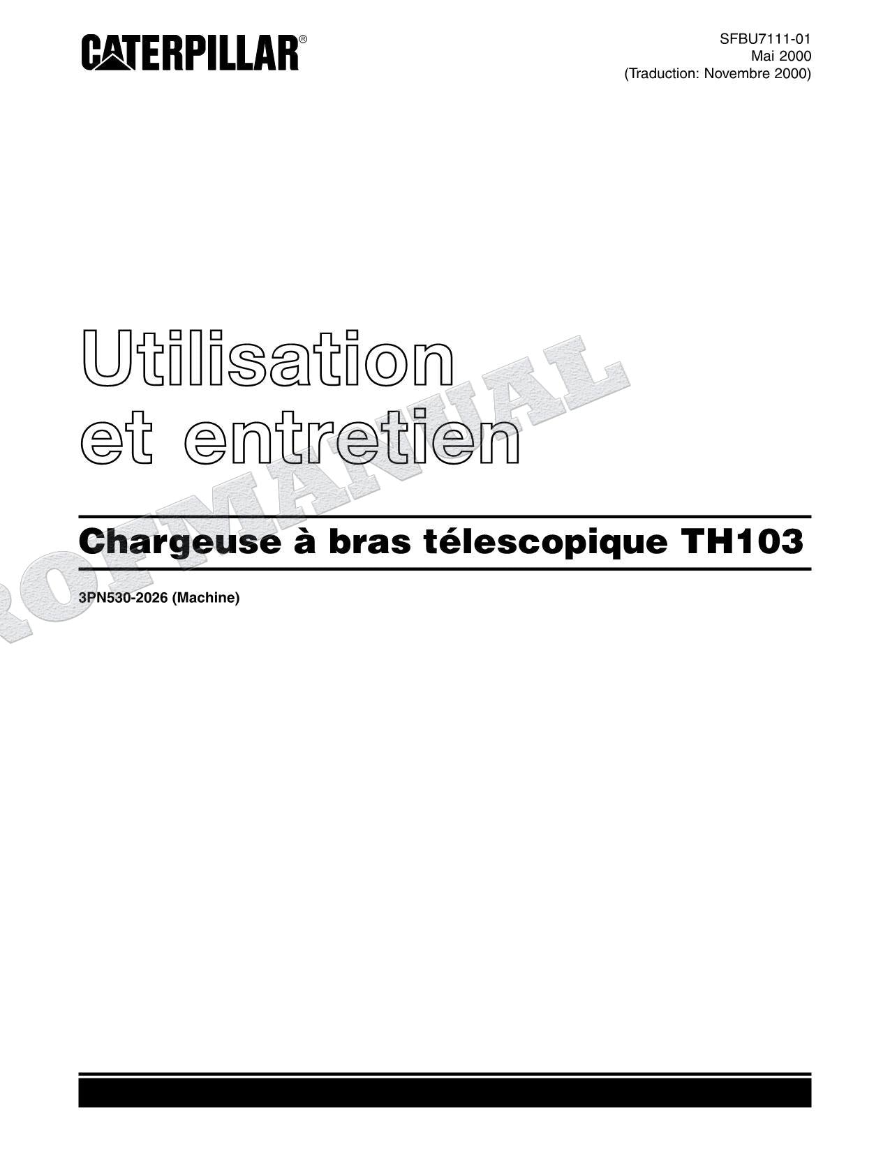 Caterpillar TH103 Chargeur à bras télescopique Manuel D'Opération Et D'Entretien