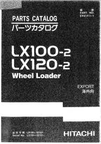 Hitachi LX100-2 LX120-2 Export Wheel Loader Parts Catalog Manual SN 02101-up